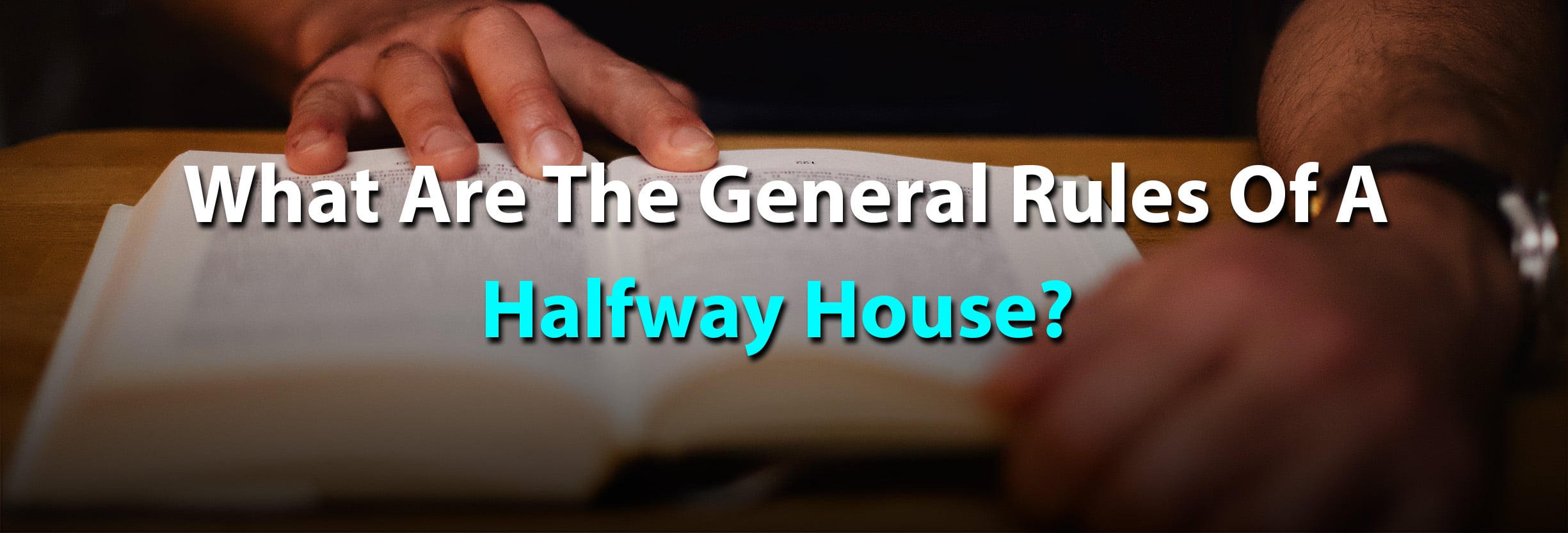 General Rules Of A Halfway House