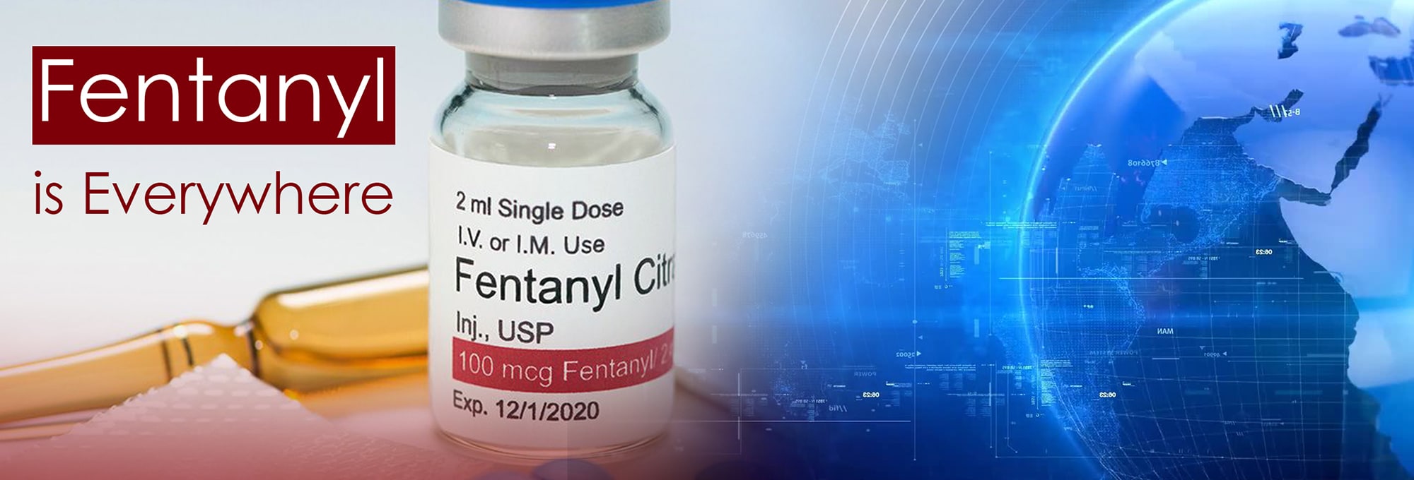 Fentanyl is everywhere